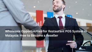 Restaurant POS System in Malaysia